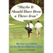Maybe It Should Have Been a Three Iron: My Year as Caddie for the World's 438th Best Golfer