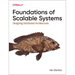 Foundations of Scalable Systems: Designing Distributed Architectures