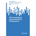 Pharmacological Interventions for Osteoporosis