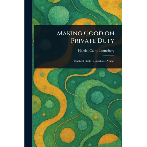 Making Good on Private Duty