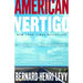 American Vertigo: Traveling America in the Footsteps of Tocqueville