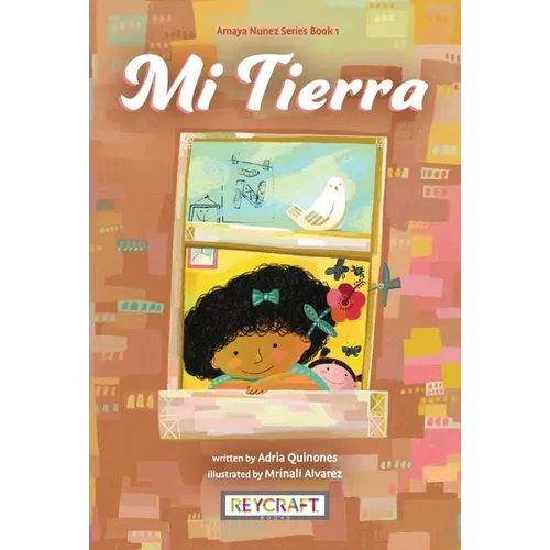Mi Tierra (Amaya Nuñez, Book #1)