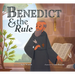 Benedict & the Rule