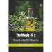 The Magic Oil 2: More Castor Oil Miracles