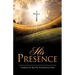 His Presence