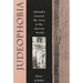 Judeophobia: Attitudes Toward the Jews in the Ancient World