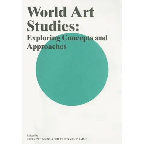 World Art Studies: Exploring Concepts and Approaches