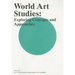 World Art Studies: Exploring Concepts and Approaches