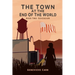 The Town at the End of the World: Book Two: Sovereign