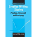 Creative Writing Studies: Practice, Research and Pedagogy