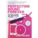 Perfecting Sound Forever
