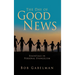 The Day of Good News: Essentials in Personal Evangelism