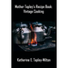 Mother Tapley's Recipe Book: Vintage Cooking