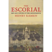 The Escorial: Art and Power in the Renaissance
