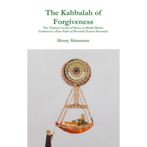 The Kabbalah of Forgiveness