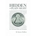 Hidden in Plain Sight: The Truth about Politics and Christianity