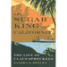 The Sugar King of California: The Life of Claus Spreckels