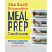 The Easy 5-Ingredient Meal Prep Cookbook: Meal Plans and Recipes to Save Time