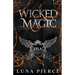 Wicked Magic: Harper Shadow Academy (Special Edition Book Three)