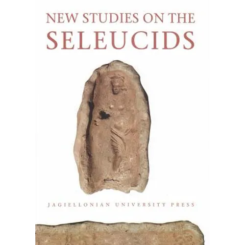 New Studies on the Seleucids