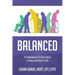 Balanced: A Comprehensive 30 Day Journal to Reduce the Risk for Falls
