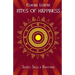 Rites of Happiness: Secrets, Spells & Reflections