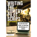Writing the Comedy Pilot Script: A Step-By-Step Guide to Creating an Original TV Series