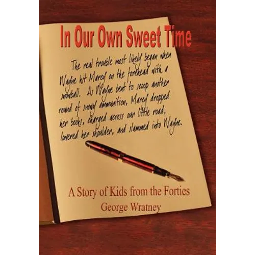In Our Own Sweet Time: A Story of Kids from the Forties