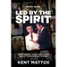Led By the Spirit Study Guide: What Benny Hinn Taught Me About Empowered Living