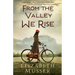 From the Valley We Rise