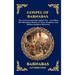 Gospel of Barnabas: The Controversial Apocryphal Text - Unveiling the Alternative History of Jesus, Prophecy, and Hidden Religious Mysteries