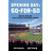 Opening Day: 50-For-50