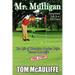 Mr. Mulligan - The Life of Champion Armless Golfer Tommy McAuliffe