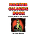 Monster Coloring Book: Coloring book for kids and Adults.