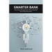 Smarter Bank: Why Money Management Is More Important Than Money Movement to Banks and Credit Unions
