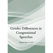 Gender Differences in Congressional Speeches
