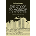 The City of Tomorrow and Its Planning
