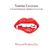 Vampire Legends in Contemporary American Culture: What Becomes a Legend Most