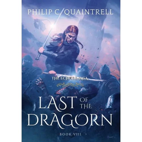 Last of the Dragorn: (The Echoes Saga: Book 8)