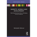 Markets, Morals and Development: Rethinking Economics from a Developing Country Perspective
