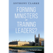 Forming Ministers or Training Leaders?: An Exploration of Practice in Theological Colleges