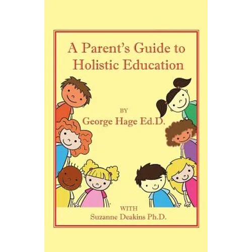 A Parents Guide to Holistic Education