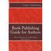 Book Publishing Guide for Authors: Short-Run Book Publishing Specialists