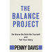 The Balance Project: Be Brave-Be Bold-Be Yourself and Tell Your Story