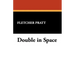 Double in Space