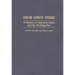Our Own Time: A History of American Labor and the Working Day