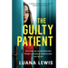 The Guilty Patient: A totally addictive and gripping psychological thriller