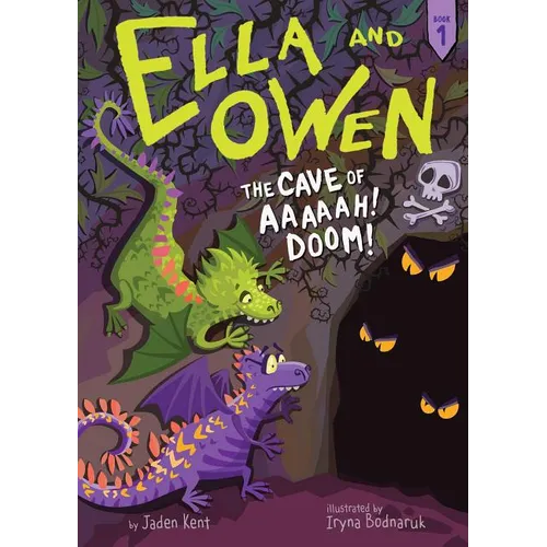 Ella and Owen 1: The Cave of Aaaaah! Doom!