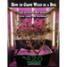 How to Grow Weed in a Box Using the Hi-Dro Box Method: Grow Guide and Workbook