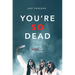 You're So Dead